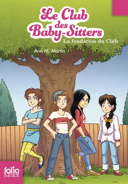 Le Club des baby-sitters (Tome 0) - La fondation du Club - Ann M. Martin - Gallimard Jeunesse