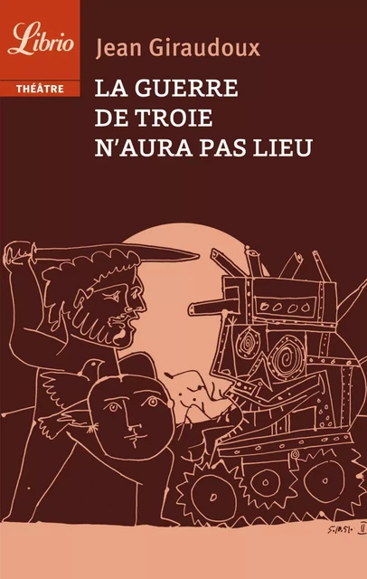 La guerre de Troie n’aura pas lieu - Jean Giraudoux - J'ai Lu