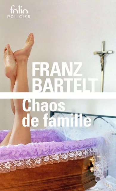 Chaos de famille - Franz Bartelt - Editions Gallimard