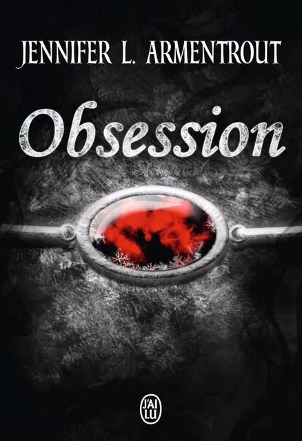 Obsession - Jennifer L. Armentrout - J'ai Lu