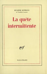 La quête intermittente