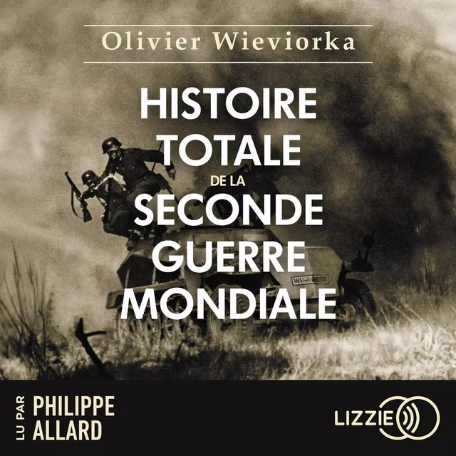 Histoire totale de la Seconde Guerre mondiale - Olivier Wieviorka - Univers Poche