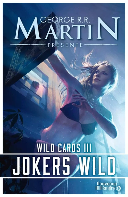 Wild Cards (Tome 3) - Jokers Wild - George R.R. Martin - J'ai Lu