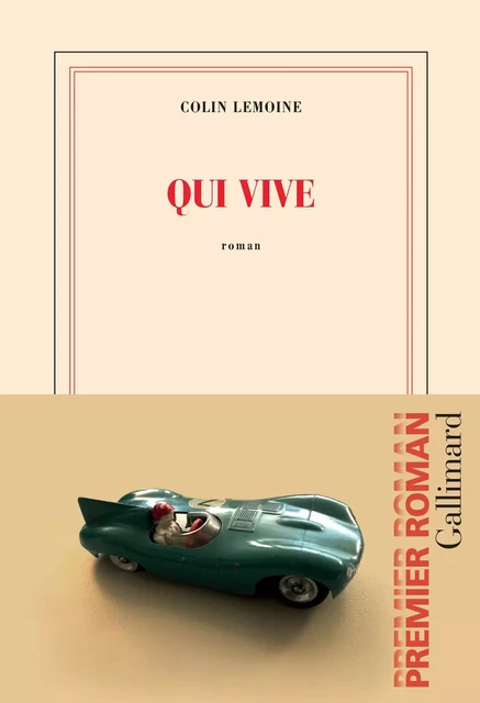 Qui vive - Colin Lemoine - Editions Gallimard