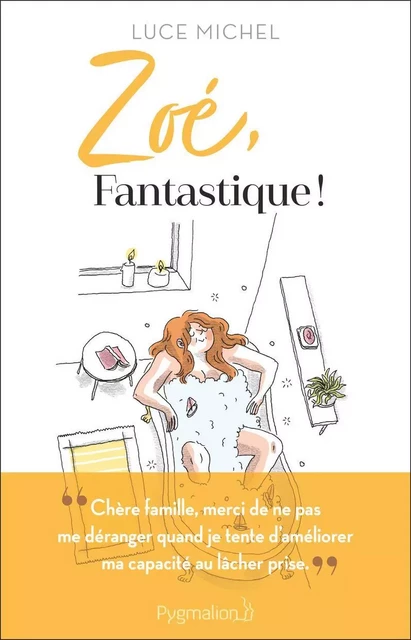 Zoé, fantastique ! - Luce Michel - Pygmalion