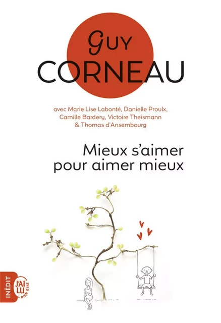 Mieux s’aimer pour aimer mieux - Guy Corneau - J'ai Lu