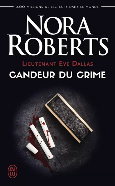 Lieutenant Eve Dallas (Tome 24) - Candeur du crime - Nora Roberts - J'ai Lu