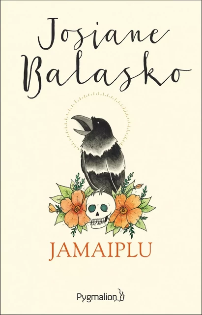 Jamaiplu - Josiane Balasko - Pygmalion