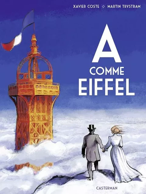 A comme Eiffel - Xavier Coste - Casterman