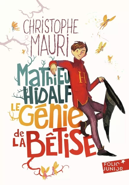 Mathieu Hidalf, le génie de la bêtise - Christophe Mauri - Gallimard Jeunesse