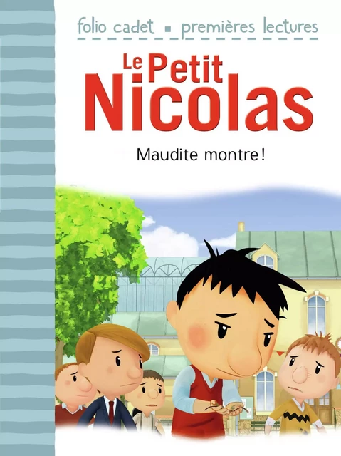 Le Petit Nicolas (Tome 40) - Maudite montre ! - Emmanuelle Kecir-Lepetit - Gallimard Jeunesse