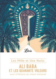 Les Mille et Une Nuits- Ali Baba et les quarante voleurs