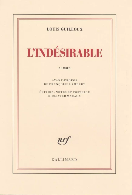 L'Indésirable - Louis Guilloux - Editions Gallimard