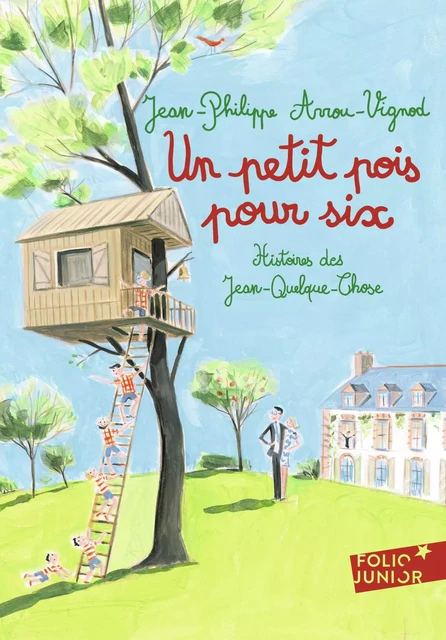 Histoires des Jean-Quelque-Chose (Tome 7) - Un petit pois pour six - Jean-Philippe Arrou-Vignod - Gallimard Jeunesse