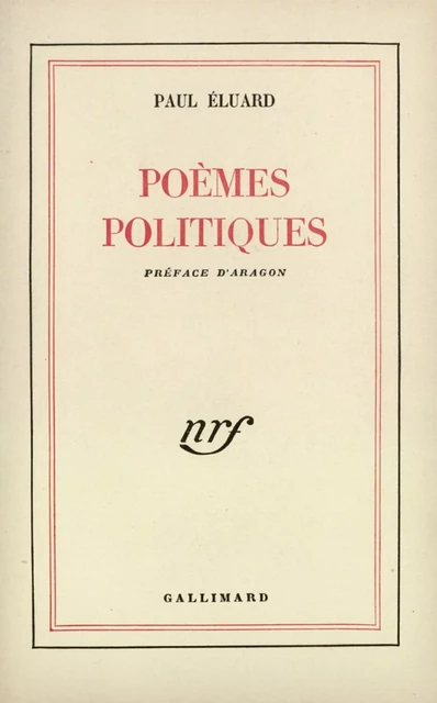 Poèmes politiques - Paul Éluard - Editions Gallimard