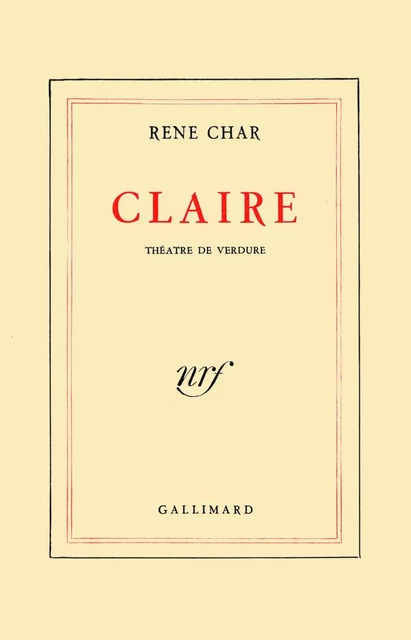 Claire - René Char - Editions Gallimard