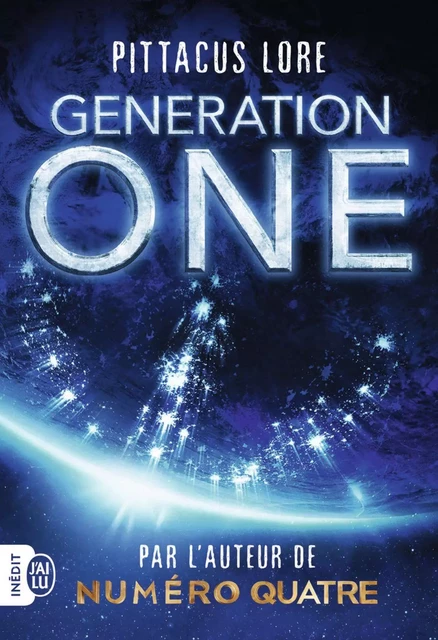 Generation One (Tome 1) - Pittacus Lore - J'ai Lu