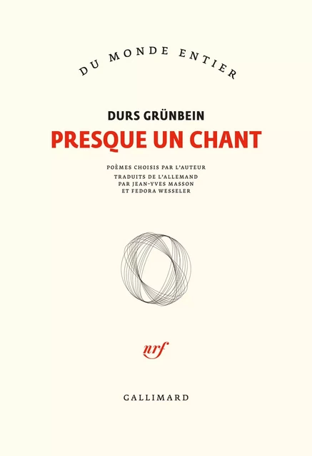 Presque un chant - Durs Grünbein - Editions Gallimard