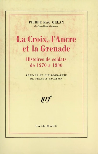 La Croix, l'Ancre et la Grenade - Pierre Mac Orlan - Editions Gallimard