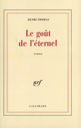 Le goût de l'éternel