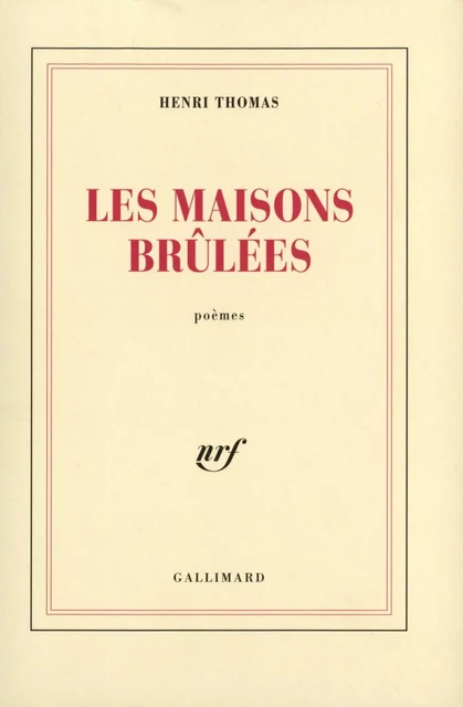 Les maisons brûlées - Henri Thomas - Editions Gallimard