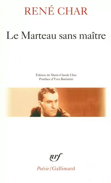 Le marteau sans maitre / Moulin premier - René Char - Editions Gallimard