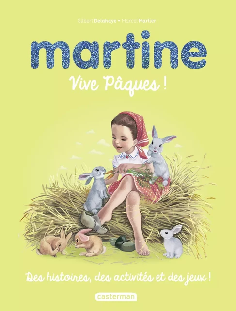 Martine. Vive Pâques ! - Gilbert Delahaye - Casterman Jeunesse