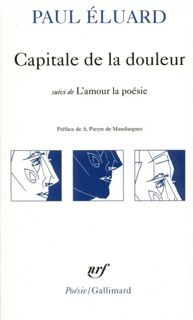 Capitale de la douleur / L'amour la poésie - Paul Éluard - Editions Gallimard