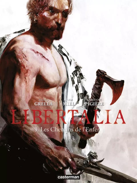 Libertalia (Tome 3) - Les Chemins de l’enfer - Rudi Miel, Fabienne Pigière - Casterman