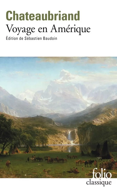 Voyage en Amérique - François-René de Chateaubriand - Editions Gallimard