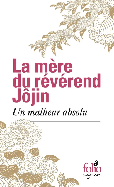 Un malheur absolu -  La Mère du révérend Jôjin - Editions Gallimard