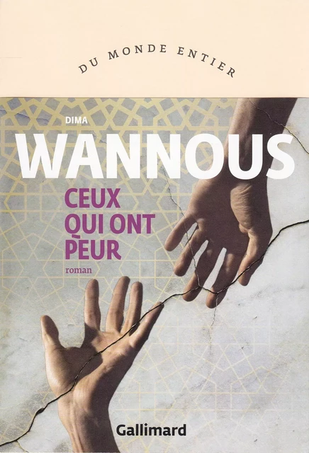 Ceux qui ont peur - Dima Wannous - Editions Gallimard