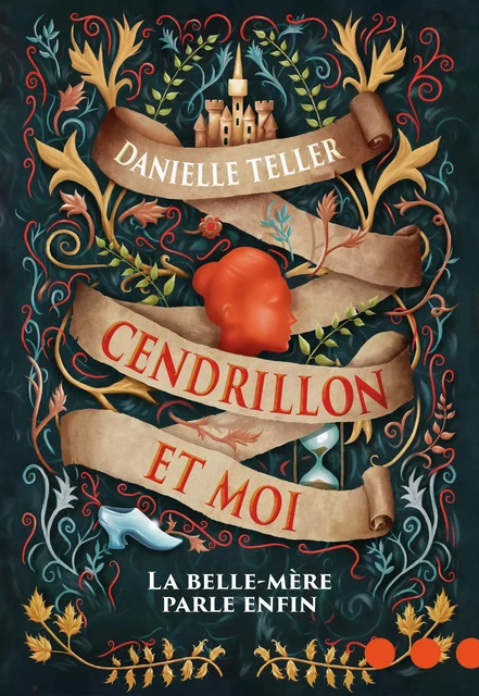 Cendrillon et moi. La belle-mère parle enfin - Danielle Teller - Denoël