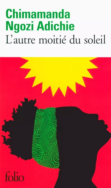 L'autre moitié du soleil - Chimamanda Ngozi Adichie - Editions Gallimard