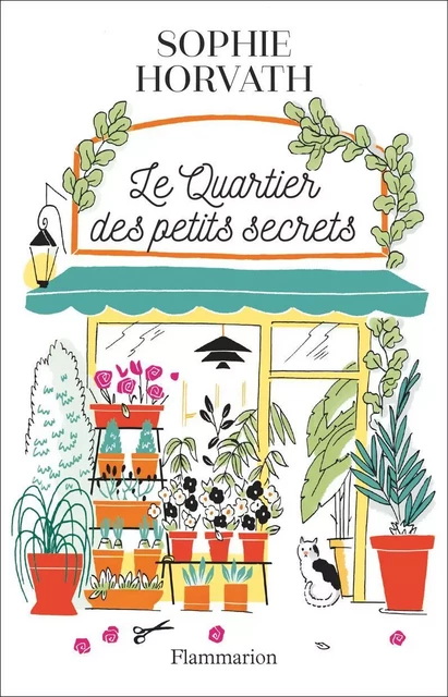 Le Quartier des petits secrets - Sophie Horvath - Pygmalion