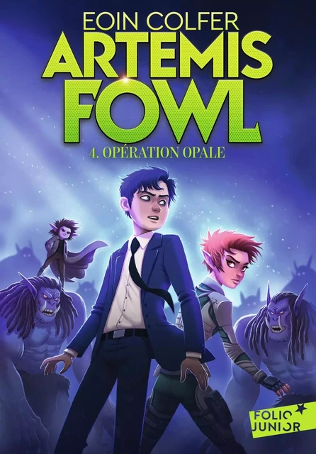 Artemis Fowl (Tome 4) - Opération Opale - Eoin Colfer - Gallimard Jeunesse