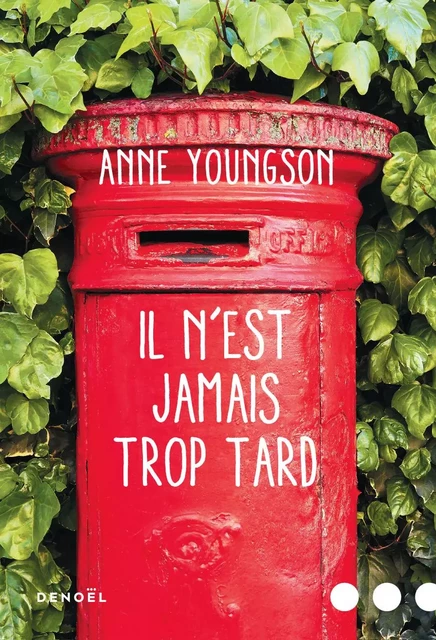 Il n'est jamais trop tard - Anne Youngson - Denoël