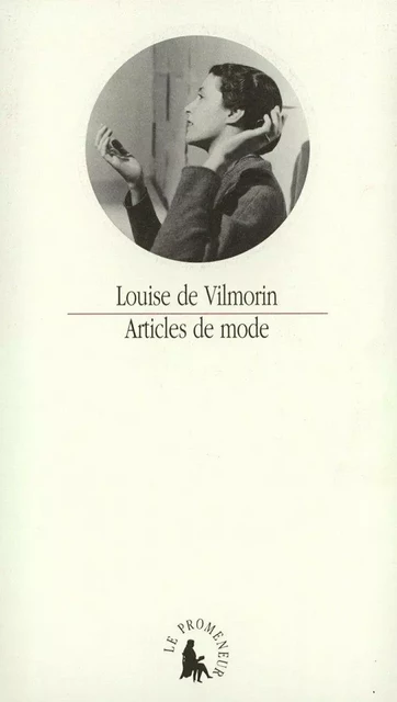 Articles de mode - Louise de Vilmorin - Editions Gallimard