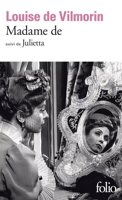 Madame de / Julietta - Louise de Vilmorin - Editions Gallimard