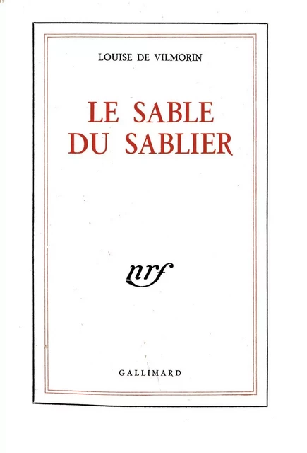 Le sable du sablier - Louise de Vilmorin - Editions Gallimard