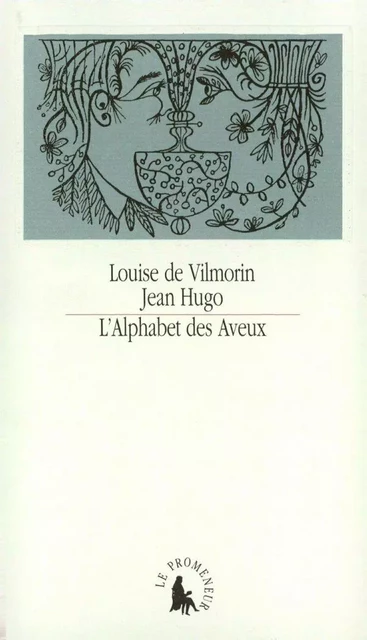 L'Alphabet des aveux - Louise de Vilmorin, Jean Hugo - Editions Gallimard