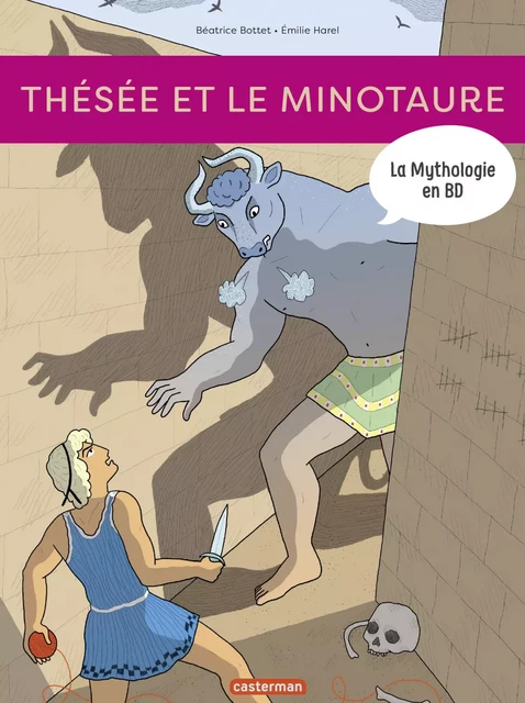 La mythologie en BD (Tome 4) - Thésée et le Minotaure - Béatrice Bottet - Casterman