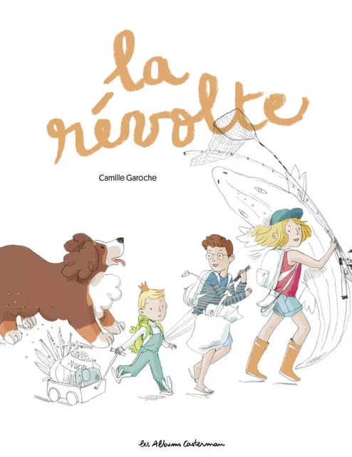 La révolte - Camille Garoche - Casterman Jeunesse