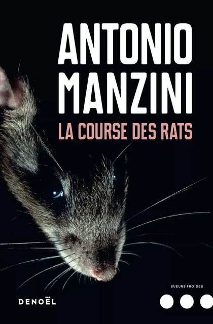 La Course des rats - Antonio Manzini - Denoël