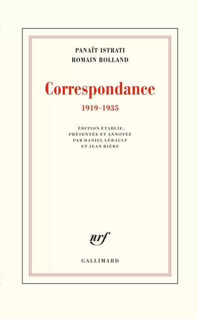 Correspondance (1919-1935) - Panaït Istrati, Romain Rolland - Editions Gallimard