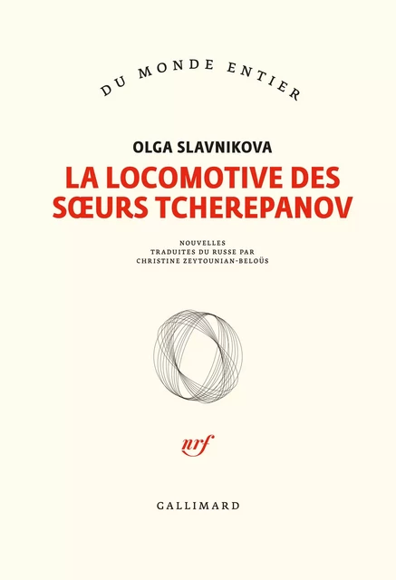 La locomotive des sœurs Tcherepanov - Olga Slavnikova - Editions Gallimard