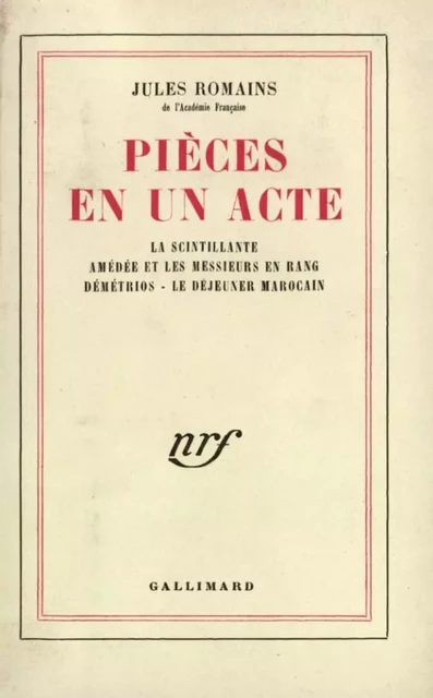 Pièces en un acte - Jules Romains - Editions Gallimard