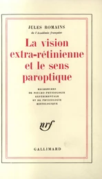 La Vision extra-rétinienne et le sens paroptique