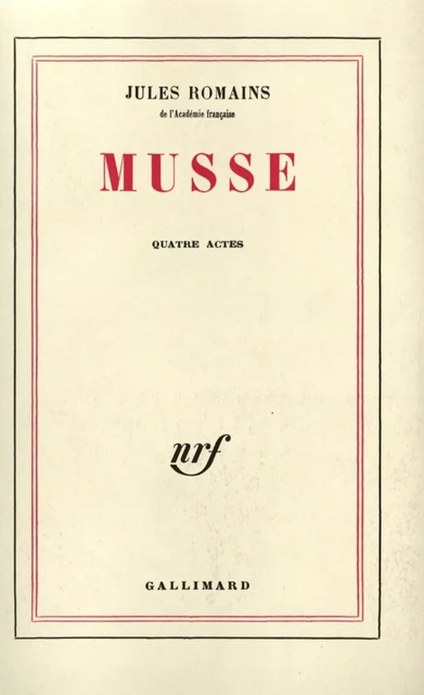 Musse - Jules Romains - Editions Gallimard