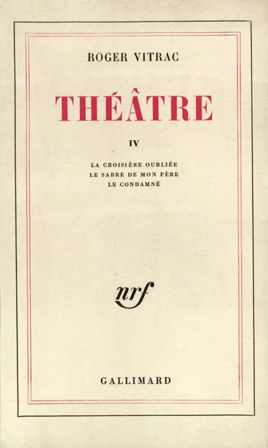 Théâtre (Tome IV) - Roger Vitrac - Editions Gallimard